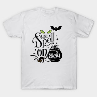 Spell on you T-Shirt